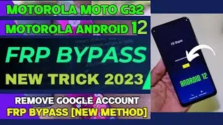 All Motorola Android 12 Frp Bypass | New Solution 2023 | Moto G32 Frp Unlock (without pc)