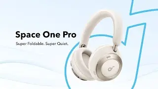 soundcore Space One Pro | Super Foldable. Super Quiet.