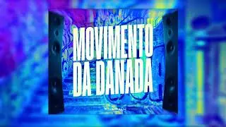 Movimento Da Danada Super Slowed