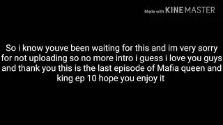 Mafia queen and king ep 10 the finale