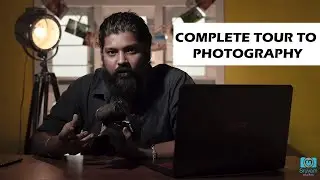 Complete Tour to Photography | Telugu Photography Tutorials | With English Subtitles |