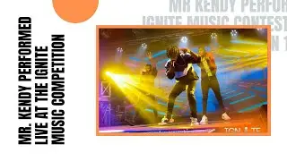 Mr Kendy Performed Live At The Ignite Music Competition (Season 1)