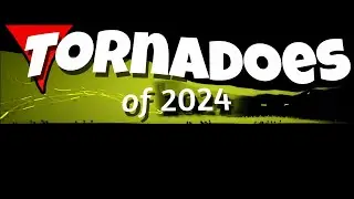 Tornadoes of 2024 [Pecos Hank intro recreation Roblox] Twisted Edition