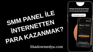 SMM PANEL NASIL KURULUR DETAYLI ANLATIM 2025 İNTERNETTEN PARA KAZANMAK 