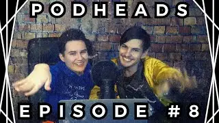 Anime, Astrology, & ASL | Podheads #8