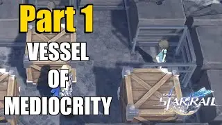 Honkai Star Rail - Vessel of Mediocrity (Part 1) | PUZZLE SOLUTIONS