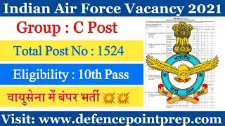 💥💥 Air Force Group C Vacancy 2021 !! Indian Airforce Group C Civilian Vacancy 2021 