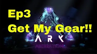 Aberration - Ark Survival Evolved - Ep3 - Operation recover my Gear