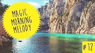 Melanie Minuit - Magic Morning Melody #12