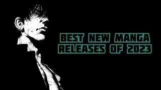 Top 10 New Manga Releases of 2023