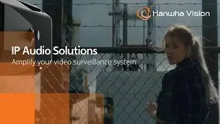 IP Audio System  |  Hanwha Vision