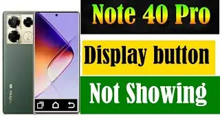 infinix note 40 pro mobile screen button not showing problem|infinix screen back button setting