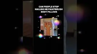 NOT EVEN KIDDING PLEASE STOP😭#givememykidsback #sendhelp #paintbrush #inanimateinsanity￼