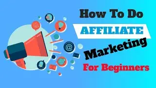 How To Do Affiliate Marketing For Beginners   video3