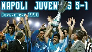 Napoli-Juventus 5-1: The magical night of the 1990 Italian Super Cup
