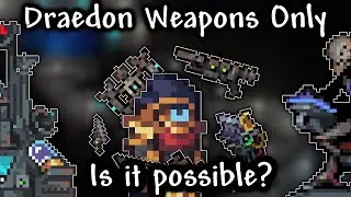 FULL MOVIE - Can you finish Terraria Calamity Mod while using Draedon's Arsenal Only?