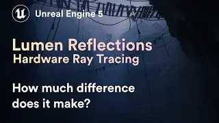 Lumen Ray Tracing Reflections: How much difference does it make in UE5?