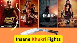 Insane Khukri Fight Scenes from Hollywood & Bollywood Movies