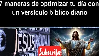 7 maneras de optimizar tu día con un versículo bíblico diario [Spanish] #jesus #bible #gospel