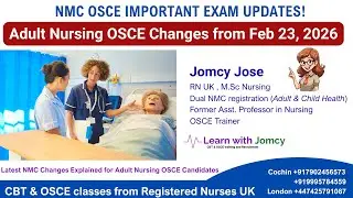 Adult Nursing OSCE CHANGES FEB 2026! | New NMC Updates from 23 Feb 2026 | Learn with Jomcy