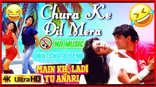 Churake dil mera without music | akshay kumar | Part=1 | RAGHAV 444