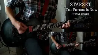 Starset - The Future Is Now (Guitar Cover) [LTD BB-600]