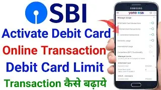 how to activate sbi debit card for online transaction | how to increase sbi atm card limit online