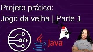 Jogo da Velha em Java: Do Zero ao Básico | POO na Prática (Parte 1)