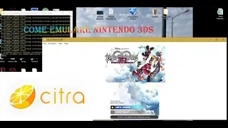 Emulatore Nintendo 3DS Citra + gameplay KH3D
