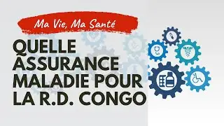 Quelle assurance maladie pour la RD Congo?