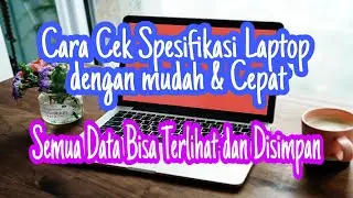 Cara Cek Spesifikasi Laptop Secara Lengkap