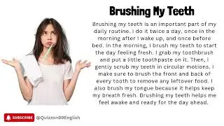 Brushing My Teeth Story: Improve Your English Reading & Listening Skills!