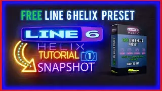 Line 6 Helix Tutorial : Come creare un Preset da 4 Snapshot - Preset scaricabile gratuitamente