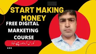 learn free google digital marketing course and start making money online now
