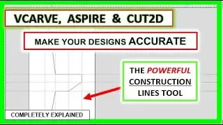 How To Make ACCURATE Designs, Vectric Design Tutorial, Vcarve, Cut2D, Aspire - CNC Router Projects