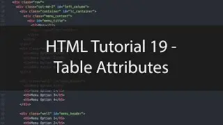 HTML Tutorial 19 - Table Attributes