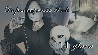 (Undertale) Depressive Inc. Chapter 11 ||Russian dubbing||