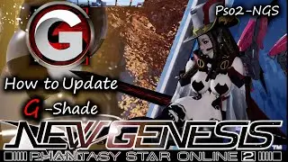 Pso2-NGS How To Update G-Shade.  :) {OUTDATED}