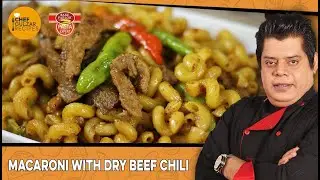 Macaroni with Dry Beef Chili by Chef Gulzar | Bake Parlor Recipes