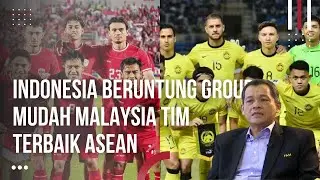 Bagaimana Kita Bisa Bersaing dg Indonesia? Walaupun Indo Lolos Tapi Malaysia Tim Terbaik Asean