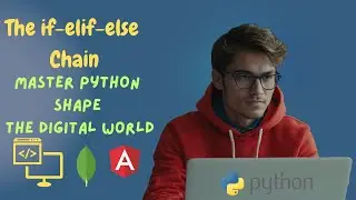 57 - if Statements ( The if-elif-else Chain )