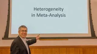 Heterogeneity - Meta-Analysis Workshop Online Video Series Course