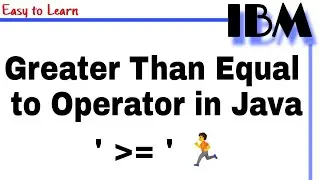 Greater Than Equal to  Operator in Java Class 19  || Why we use Greater Than Equal to Operator