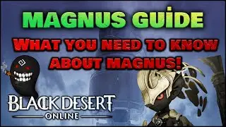 BDO | NEW UPDATE | Abyss One: The Magnus GUİDE | What is Magnus? What does it do? What's the prize?