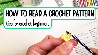 How to read a crochet pattern | Tips for amigurumi beginners | Ami 101 Part 7