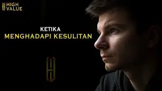 MENGHADAPI KESULITAN - HIGH VALUE