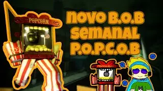 novo B.O.B semanal no bear*!, P.O.P.C.O.B