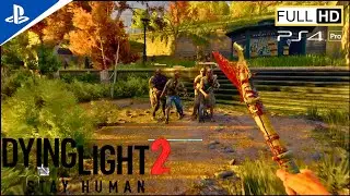 Dying Light-2 FIRST TIME-GamePlay [PS4-PRO]#ps4gameplay #ps4gaming #ps4games #dyinglight2 #60fps