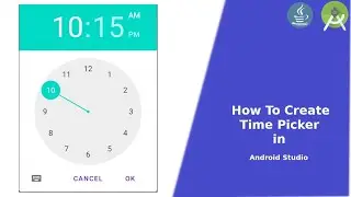 How to implement Time Picker Dialog in Android Studio | TimePickerDialog