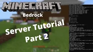 How To Make A Minecraft Bedrock Server Using The Official Minecraft Bedrock Server Software | Part 2